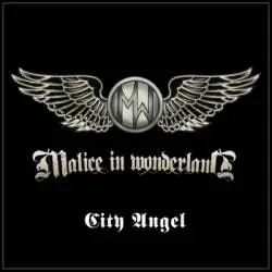 Malice In Wonderland (NOR) : City Angel